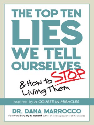 cover image of The Top Ten Lies We Tell Ourselves